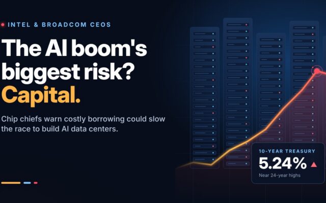 Intel and Broadcom Chiefs Say Capital, Not Chips, May Be the AI Boom’s Weakest Link